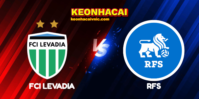 Soi Kèo Nhà Cái RFS vs FCI Levadia Ngày 16/07/2025 - Champions League – Qualification 2 FCI Levadia vs RFS