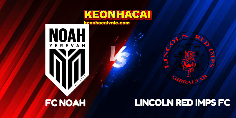 FC Noah vs Lincoln Red Imps FC