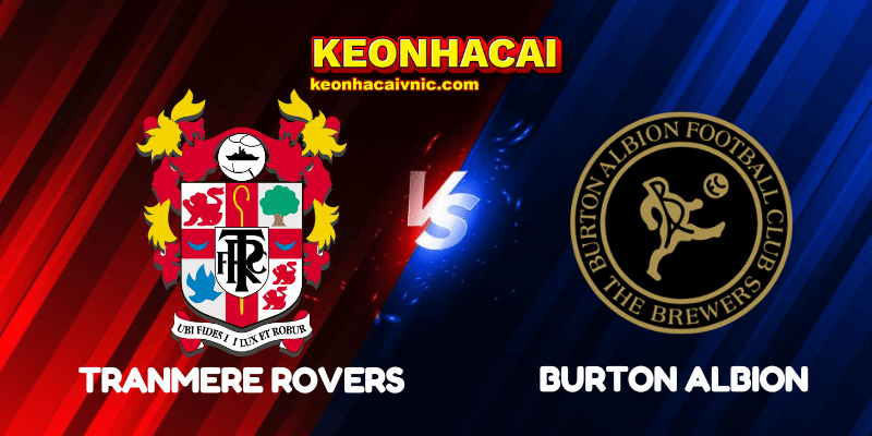 Tranmere Rovers vs Burton Albion