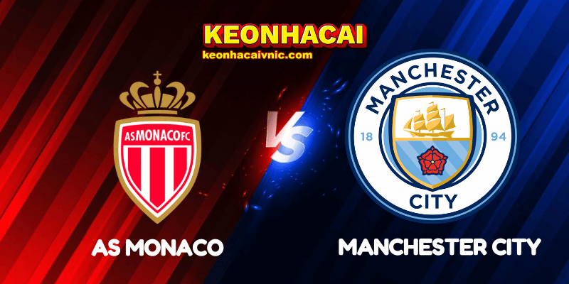 Soi Kèo Nhà Cái AS Monaco vs Manchester City Ngày 02/10/2025 - Champions League – League Stage 8 AS Monaco vs Manchester City