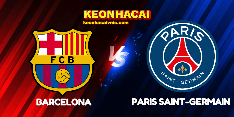 Soi Kèo Nhà Cái Barcelona vs Paris Saint-Germain Ngày 02/10/2025 – Champions League – League Stage 10 Barcelona vs Paris Saint-Germain