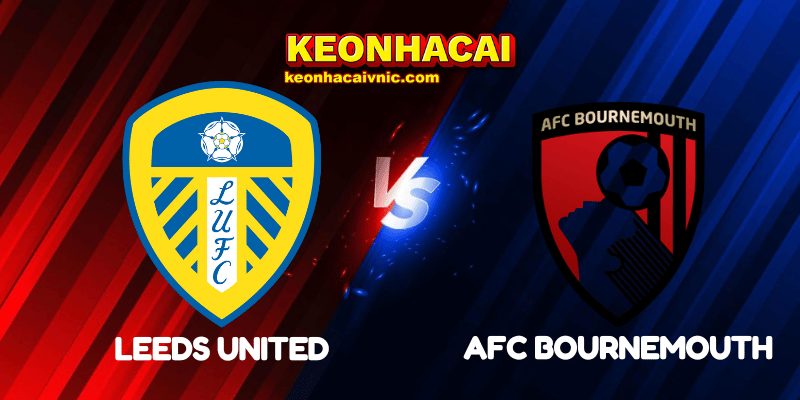 Soi Kèo Nhà Cái Leeds United vs AFC Bournemouth Ngày 27/09/2025 - Premier League 10 Leeds United vs AFC Bournemouth