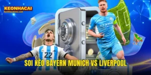 Soi Kèo Bayern Munich vs Liverpool