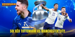 Soi Kèo Tottenham vs Manchester City