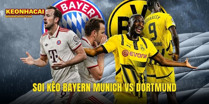 Soi Kèo Bayern Munich vs Dortmund – Nhìn Lại Der Klassiker 3-2 Huyền Thoại Và Cuộc Đua Bundesliga Cùng Kèo Nhà Cái 1 soi kèo Bayern Munich vs Dortmund